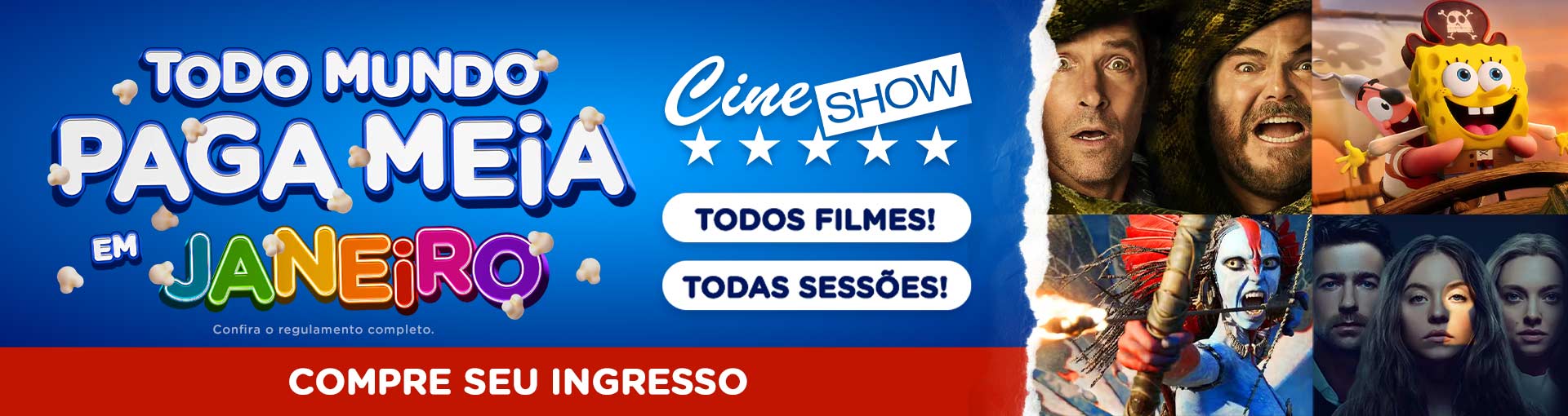 Banner: Promoção de Janeiro - Todo Mundo Paga Meia