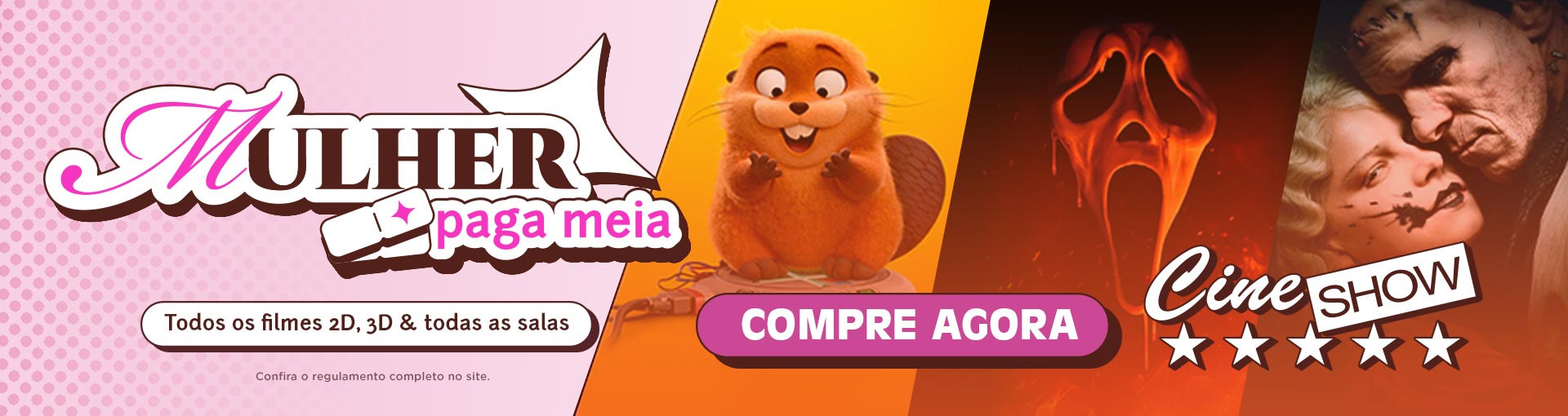 Banner: Promoção Mulher Paga Meia