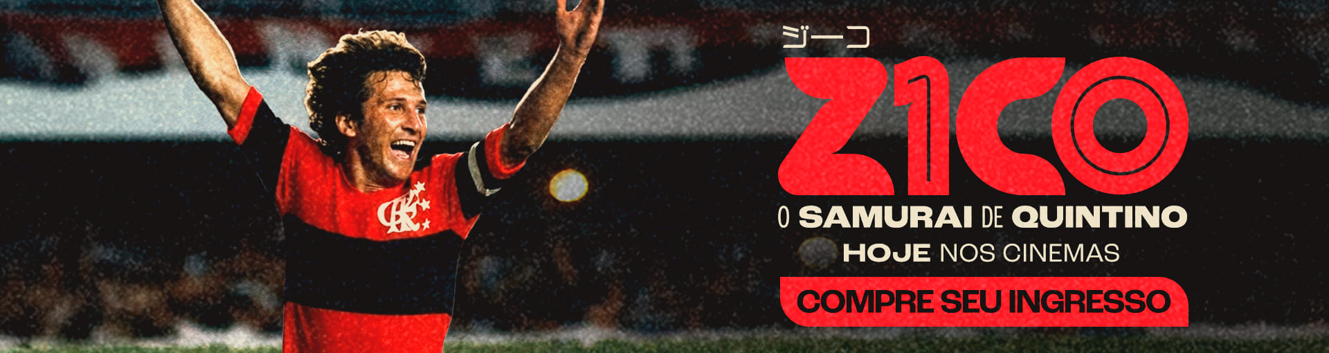 Banner: Zico, O Samurai de Quintino